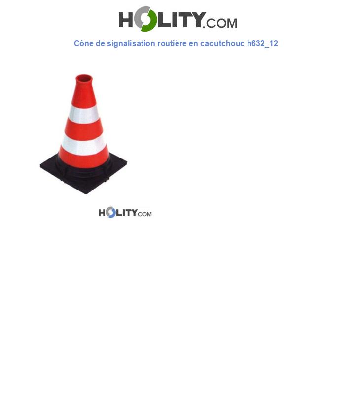 Cône de signalisation routière en caoutchouc h632_12