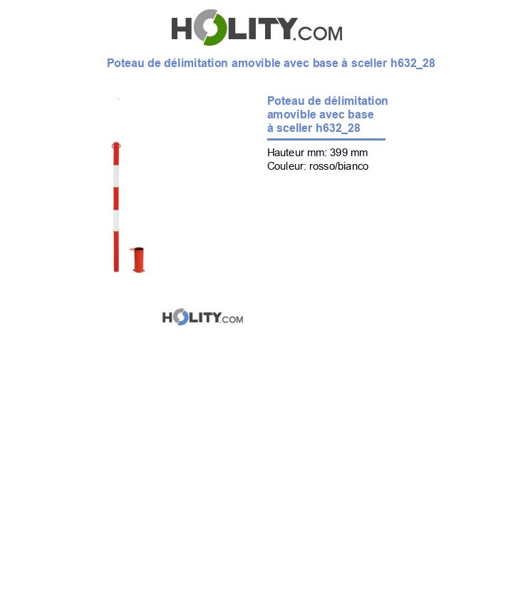Poteau de délimitation amovible avec base à sceller h632_28
