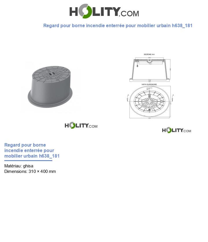 Regard pour borne incendie enterrée pour mobilier urbain h638_181