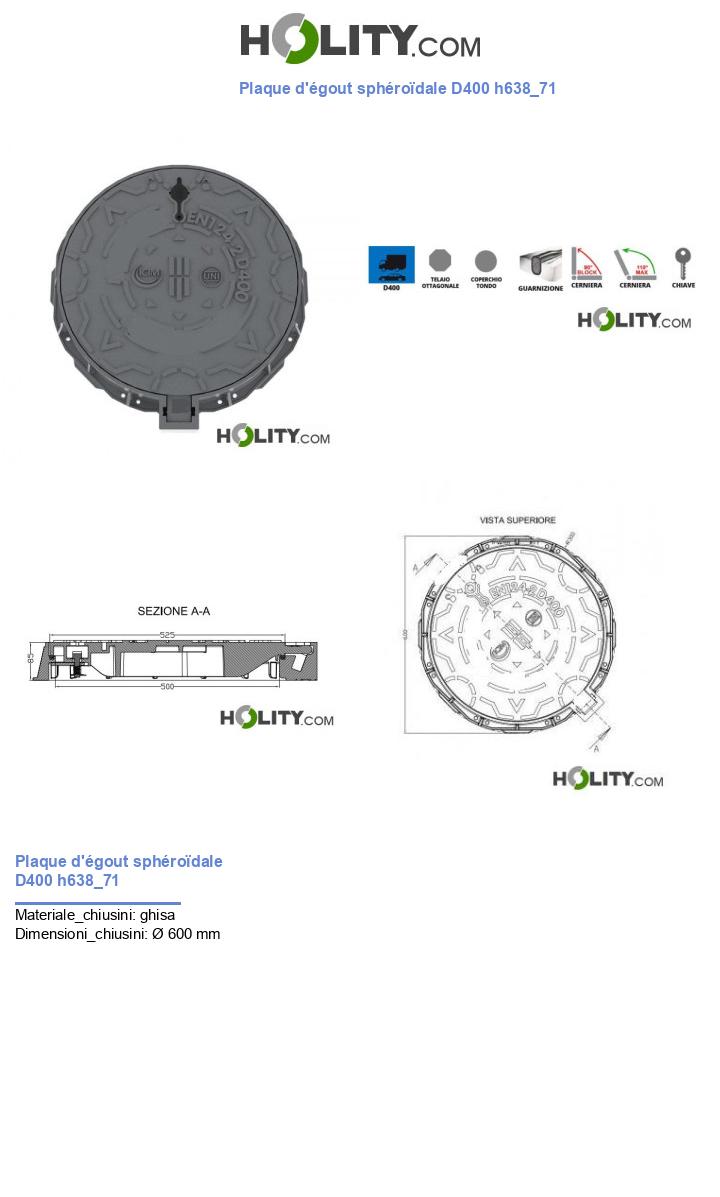 Plaque d'égout sphéroïdale D400 h638_71