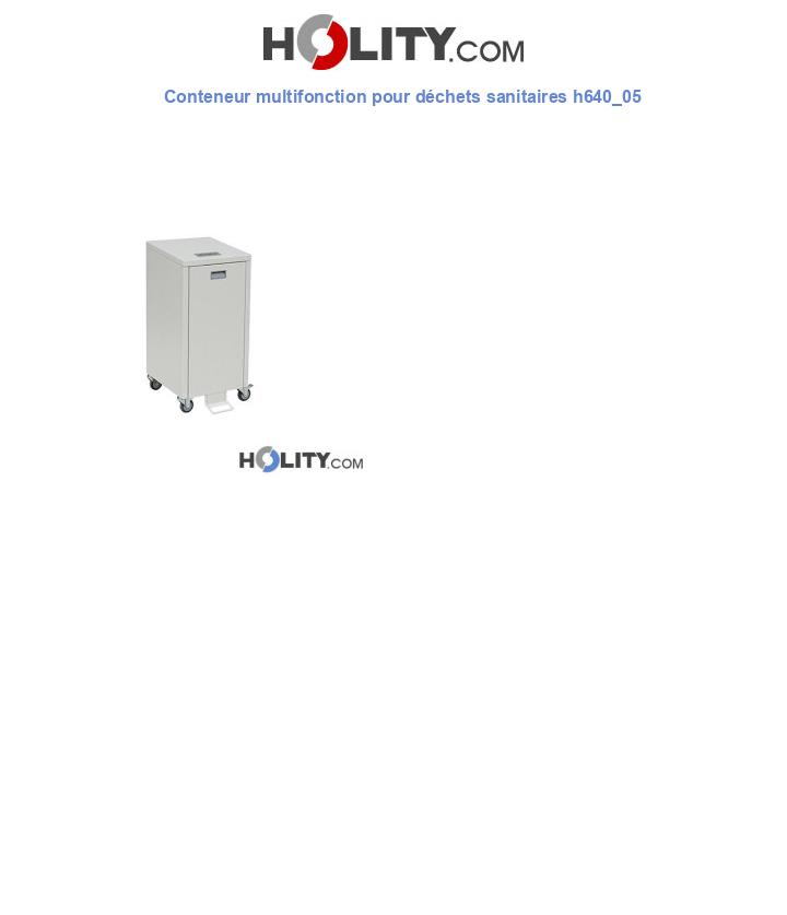 Conteneur multifonction pour déchets sanitaires h640_05