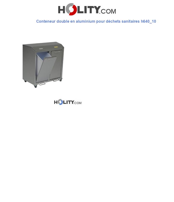 Conteneur double en aluminium pour déchets sanitaires h640_10