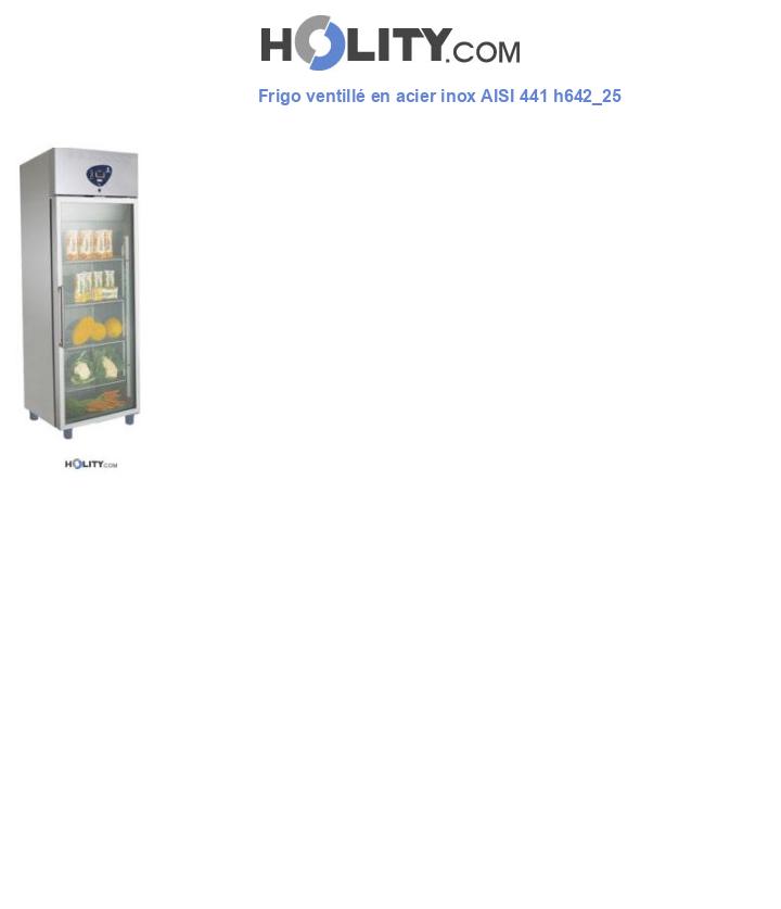 Frigo ventillé en acier inox AISI 441 h642_25