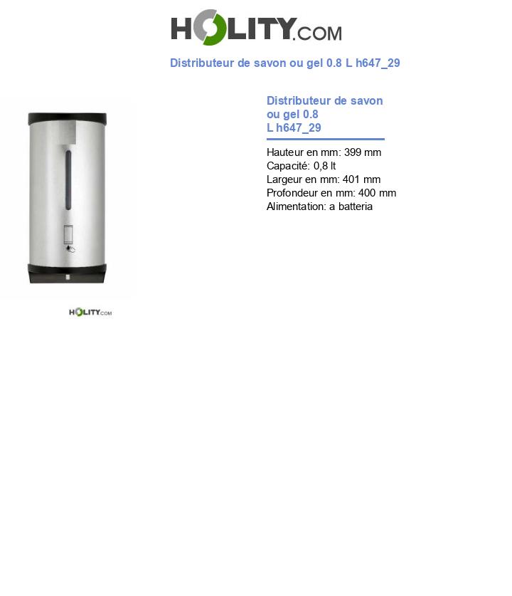 Distributeur de savon ou gel 0.8 L h647_29