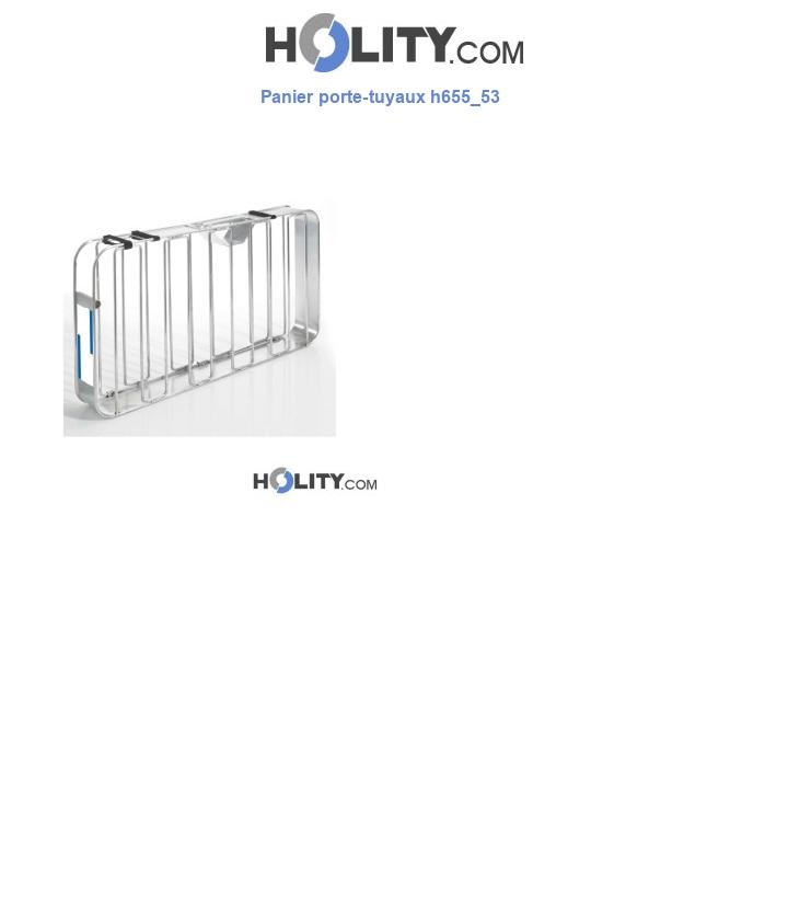 Panier porte-tuyaux h655_53