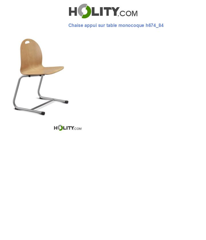 Chaise appui sur table monocoque h674_84