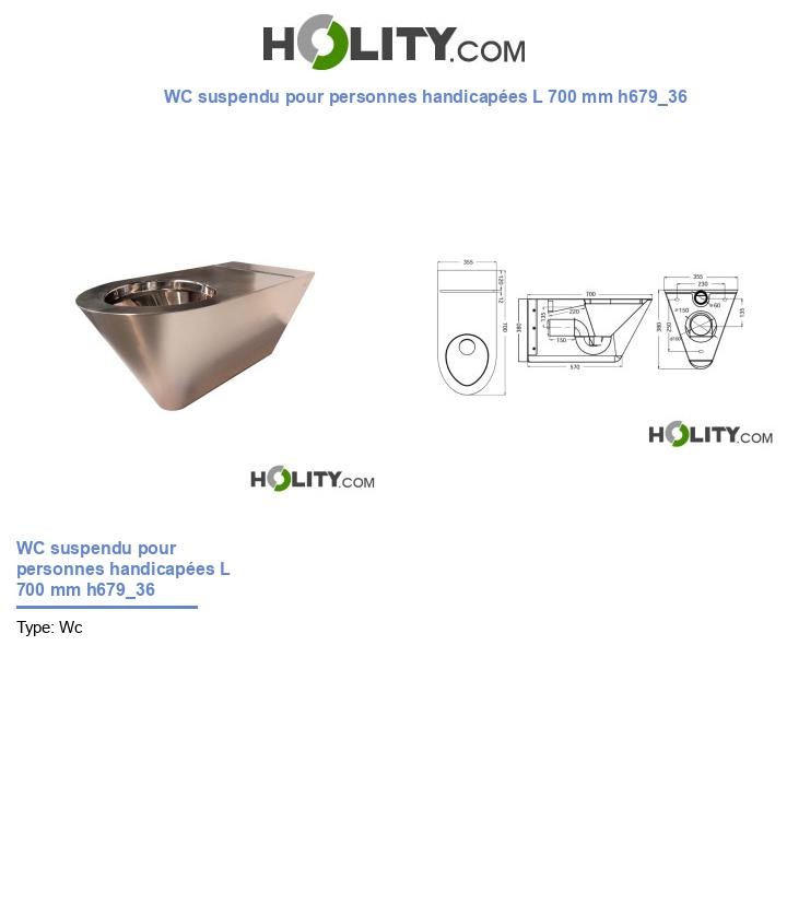 WC suspendu pour personnes handicapées L 700 mm h679_36