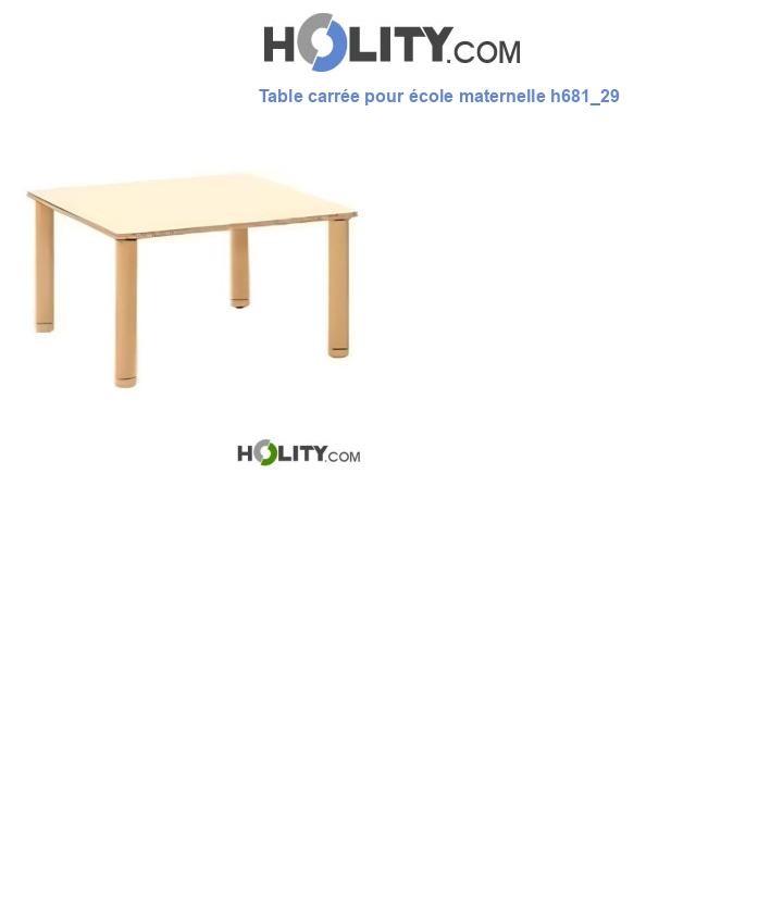 Table carrée pour école maternelle h681_29