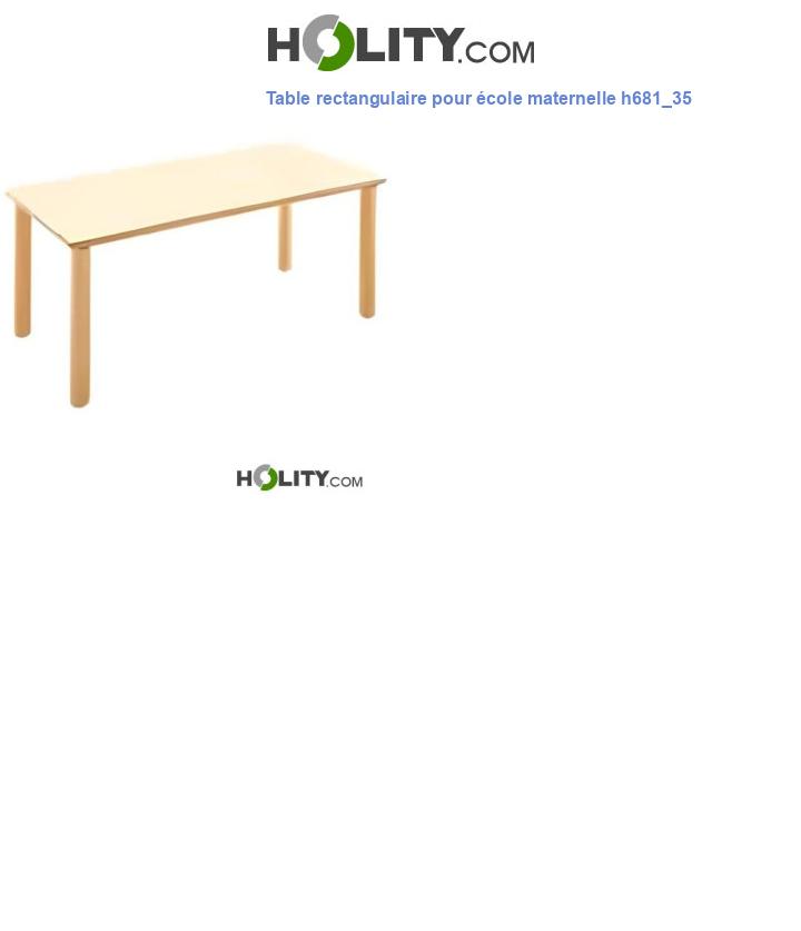 Table rectangulaire pour école maternelle h681_35