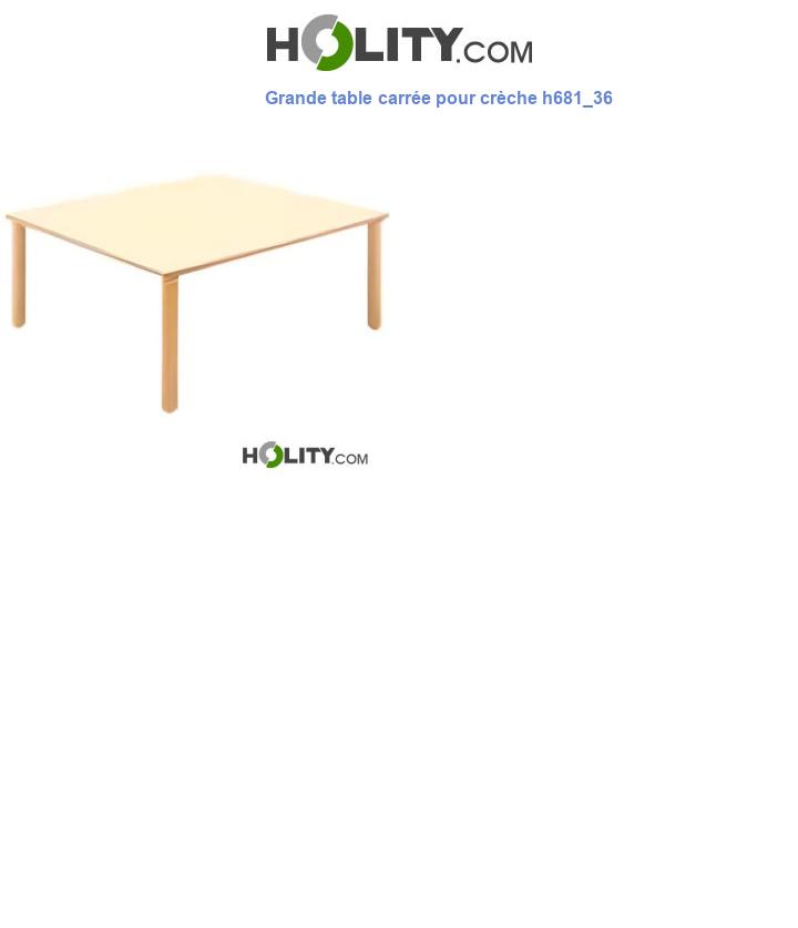 Grande table carrée pour crèche h681_36