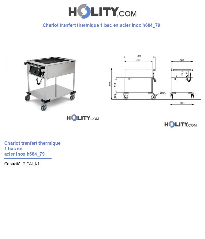 Chariot tranfert thermique 1 bac en acier inox h684_79