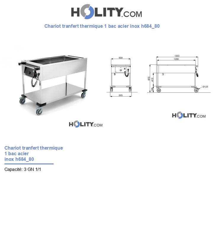 Chariot tranfert thermique 1 bac acier inox h684_80