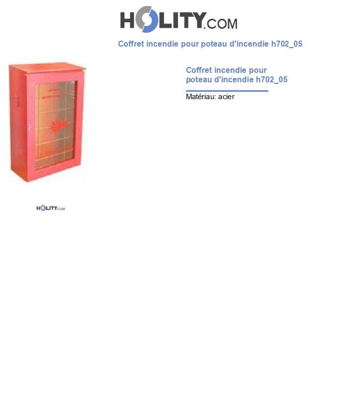 Coffret incendie pour poteau d'incendie h702_05