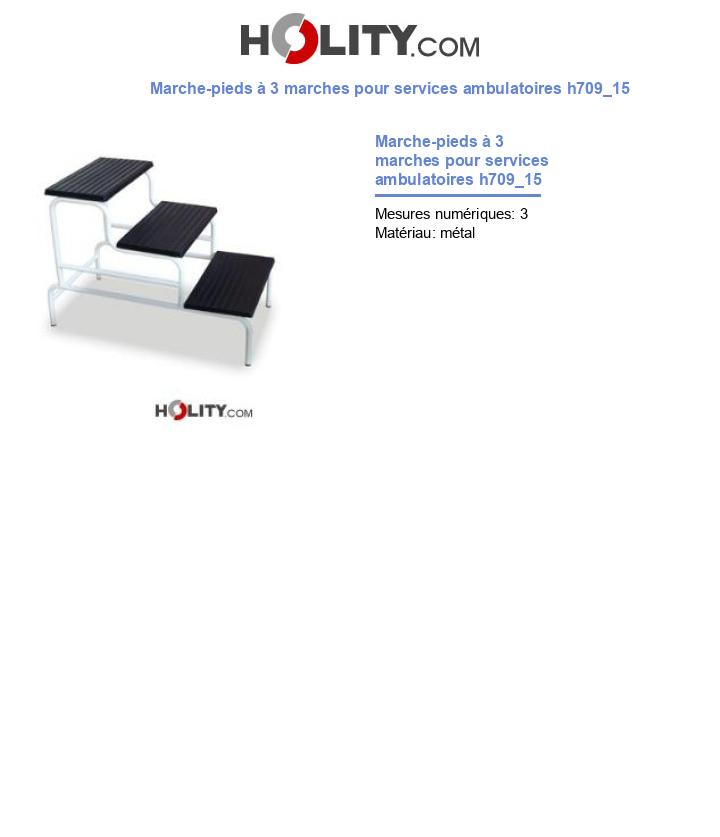 Marche-pieds à 3 marches pour services ambulatoires h709_15