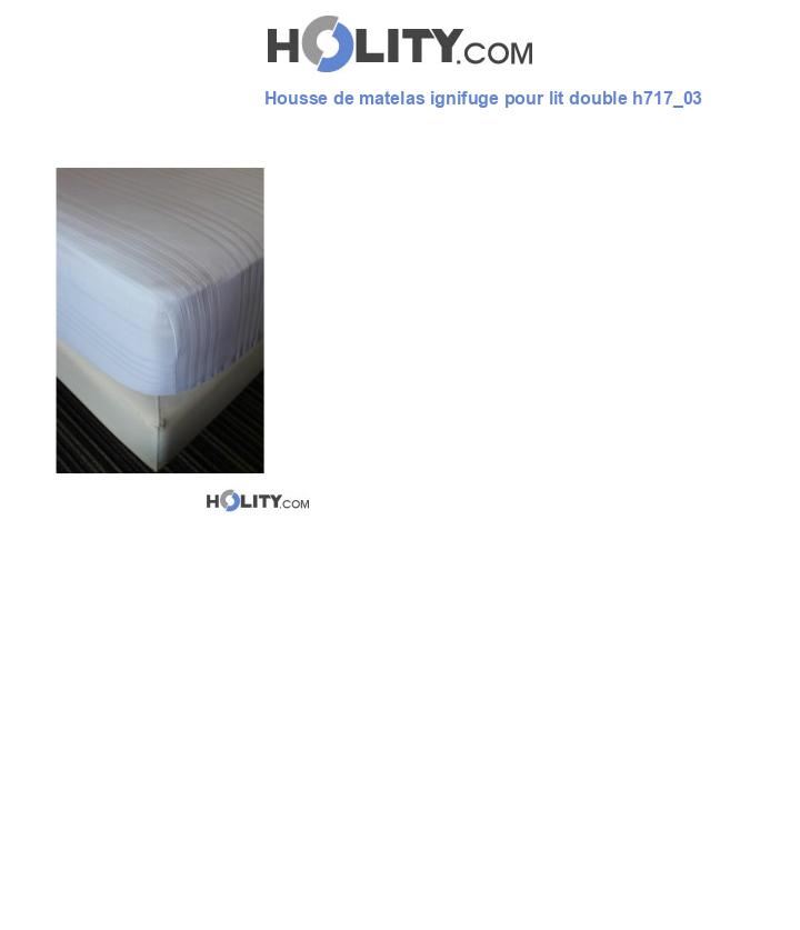 Housse de matelas ignifuge pour lit double h717_03