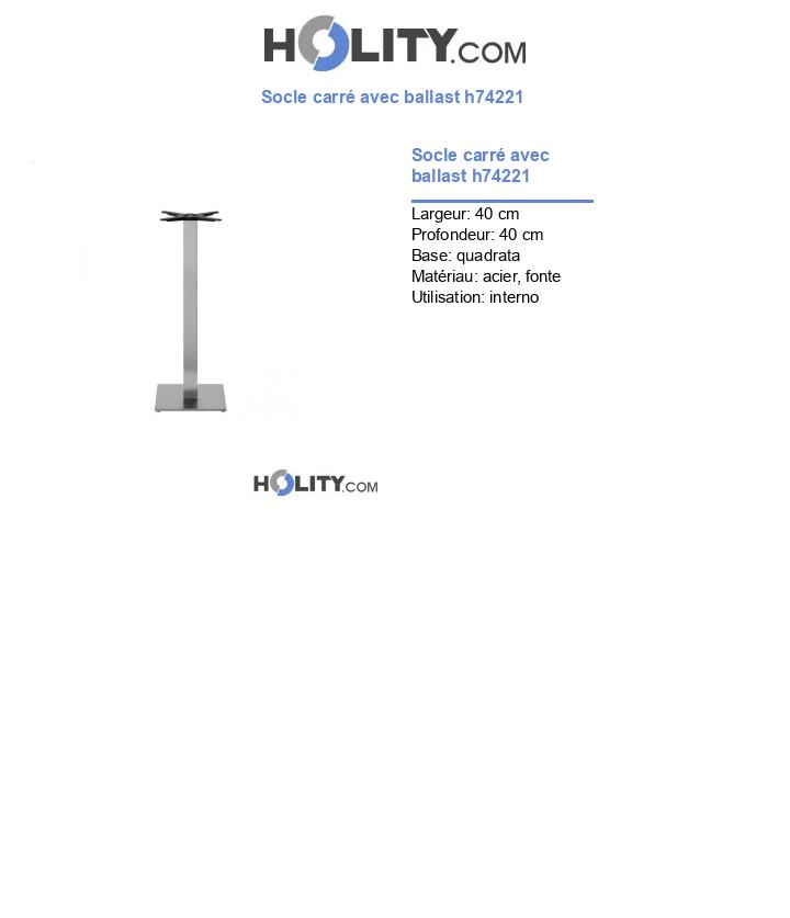 Socle carré avec ballast h74221