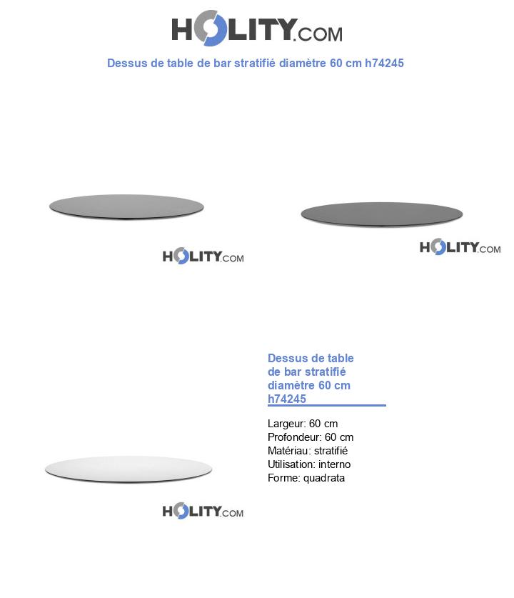 Dessus de table de bar stratifié diamètre 60 cm h74245