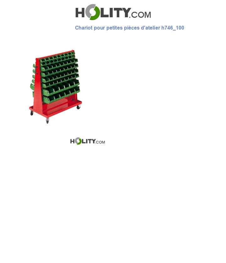 Chariot pour petites pièces d'atelier h746_100