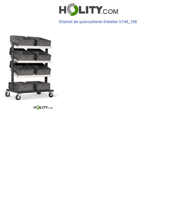 Chariot de quincaillerie d'atelier h746_106