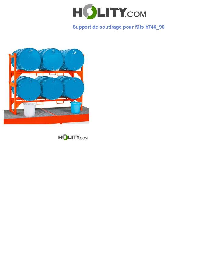 Support de soutirage pour fûts h746_90