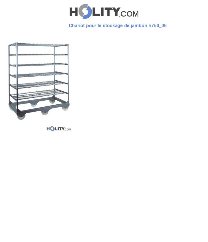 Chariot pour le stockage de jambon h750_06