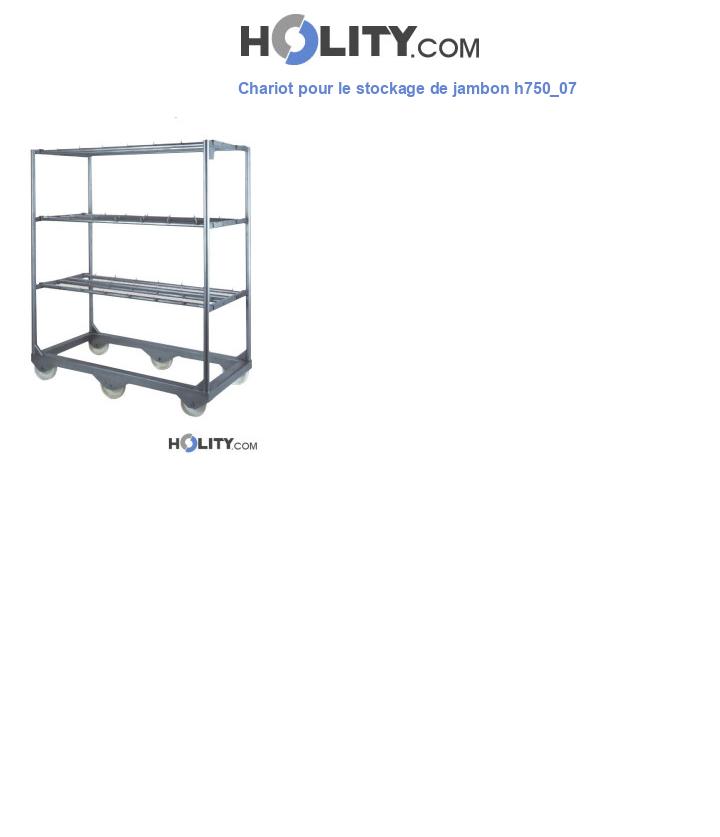 Chariot pour le stockage de jambon h750_07