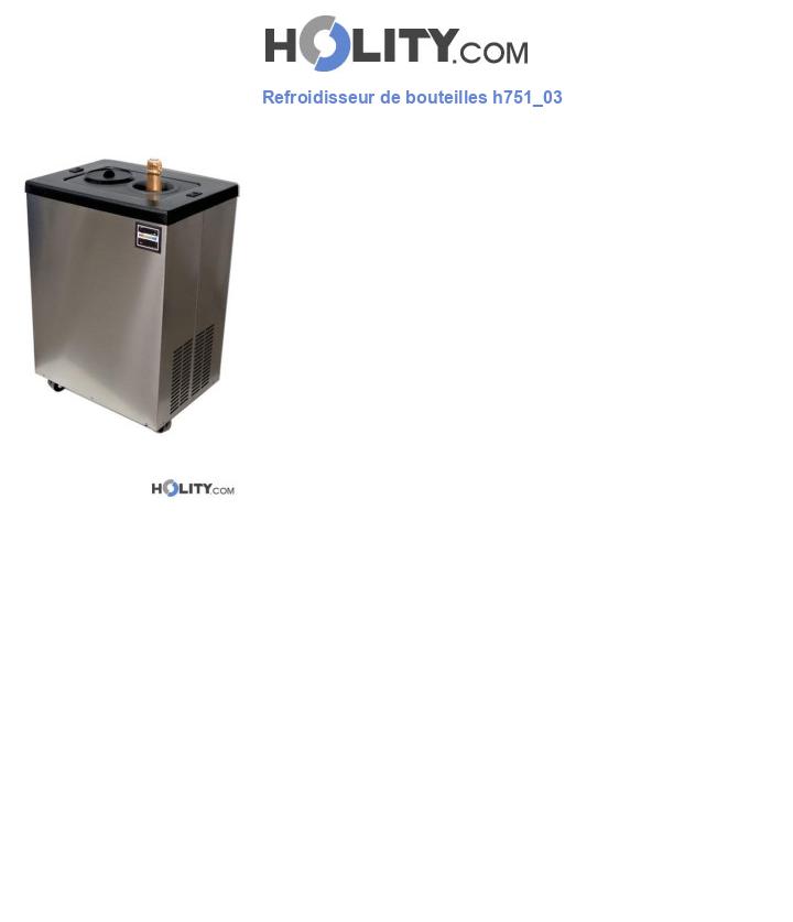 Refroidisseur de bouteilles h751_03