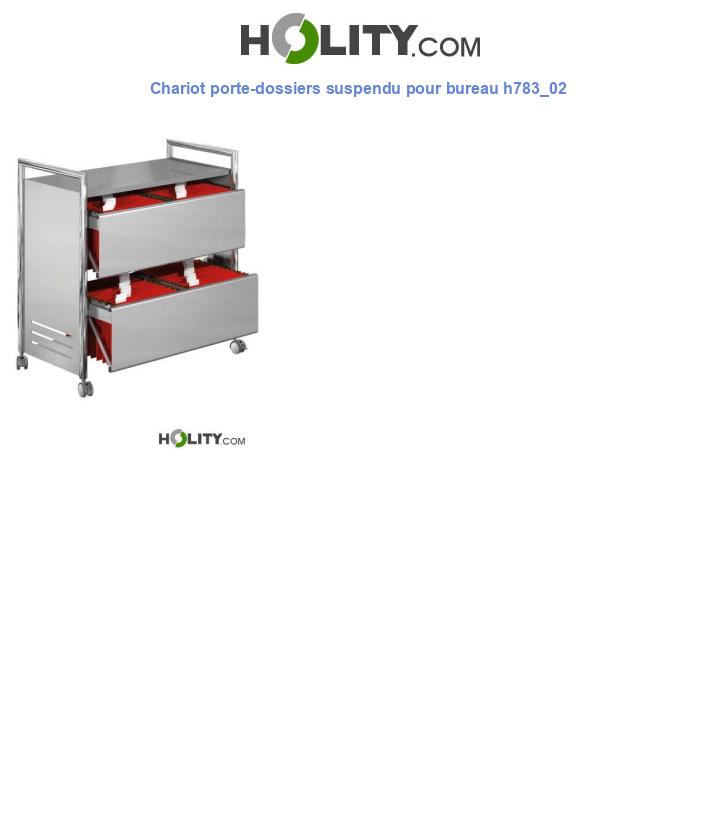 Chariot porte-dossiers suspendu pour bureau h783_02