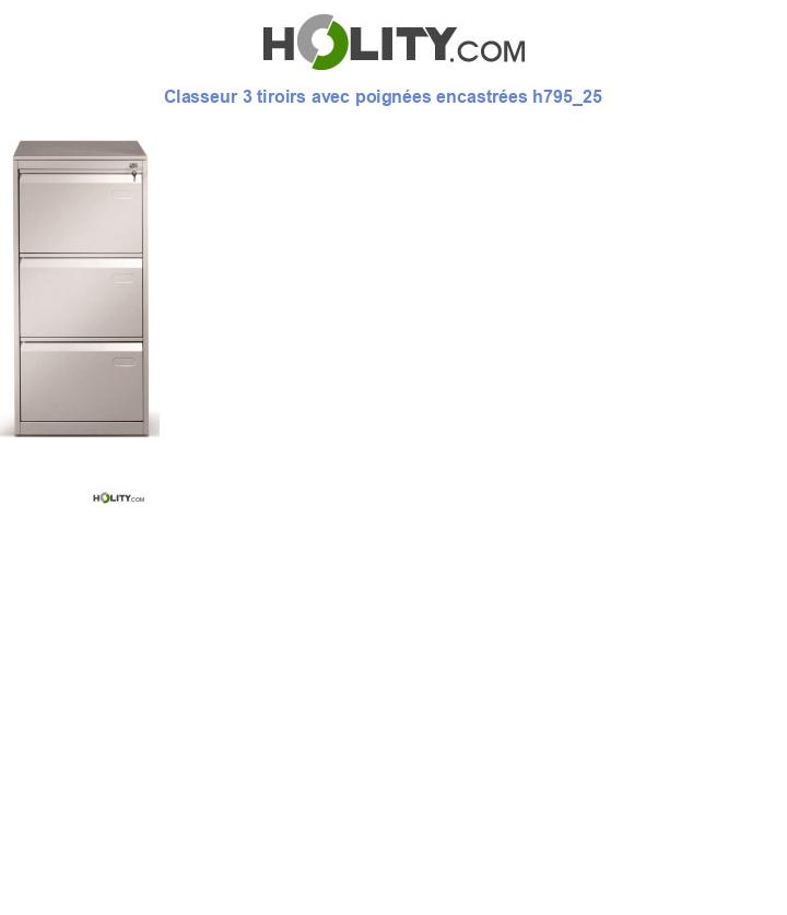 Classeur 3 tiroirs avec poignées encastrées h795_25