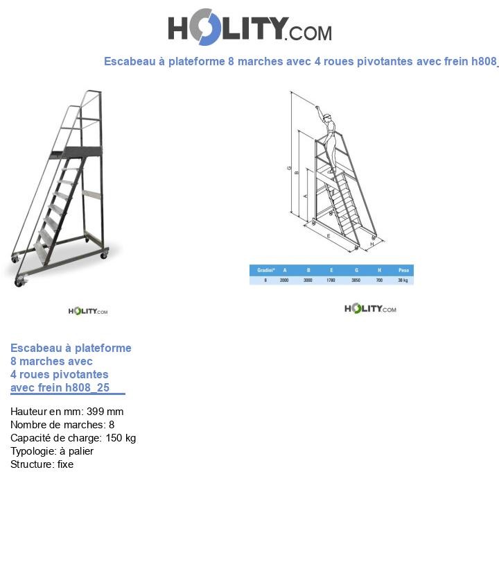 Escabeau à plateforme 8 marches avec 4 roues pivotantes avec frein h808_25