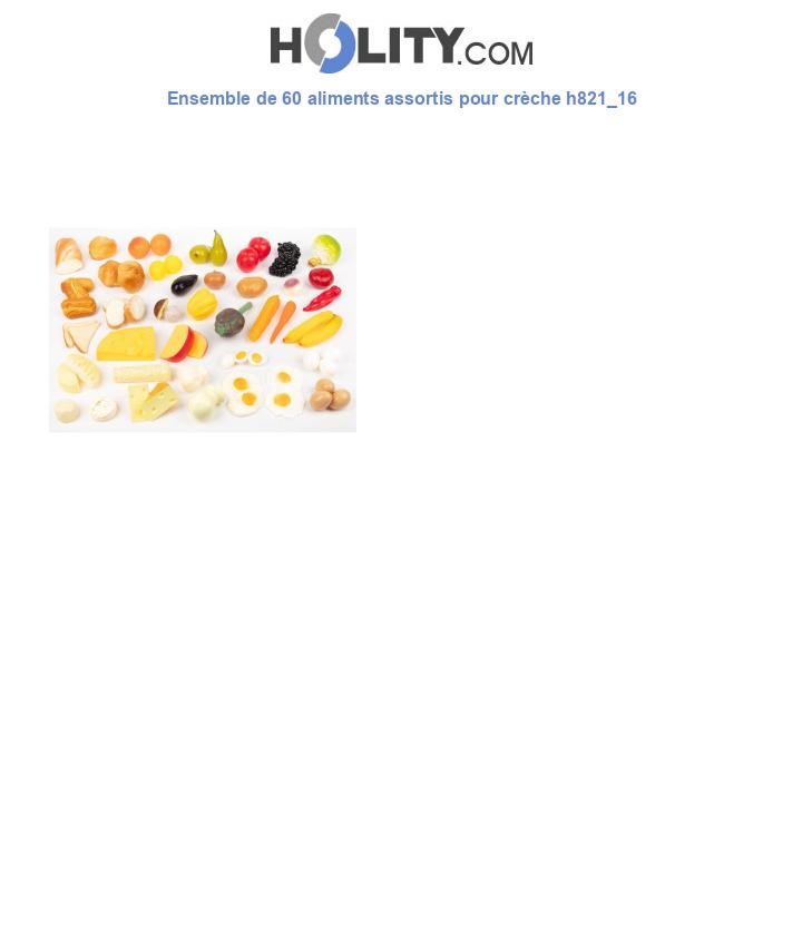 Ensemble de 60 aliments assortis pour crèche h821_16