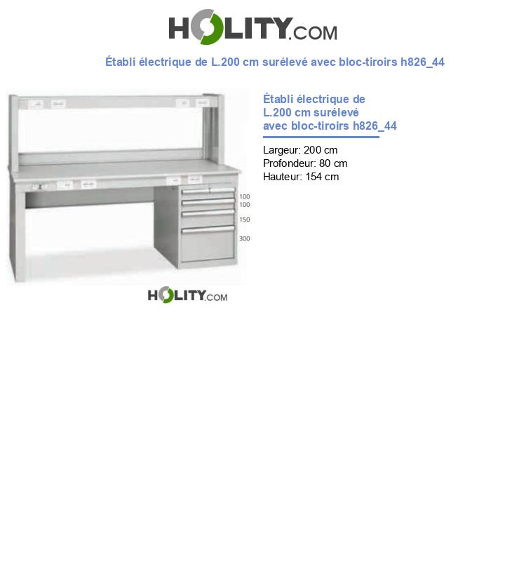 Établi électrique de L.200 cm surélevé avec bloc-tiroirs h826_44