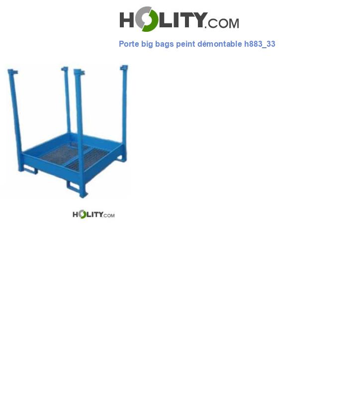 Porte big bags peint démontable h883_33