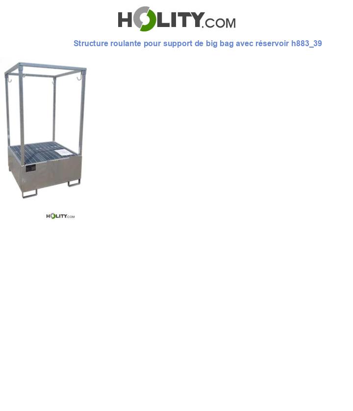 Structure roulante pour support de big bag avec réservoir h883_39