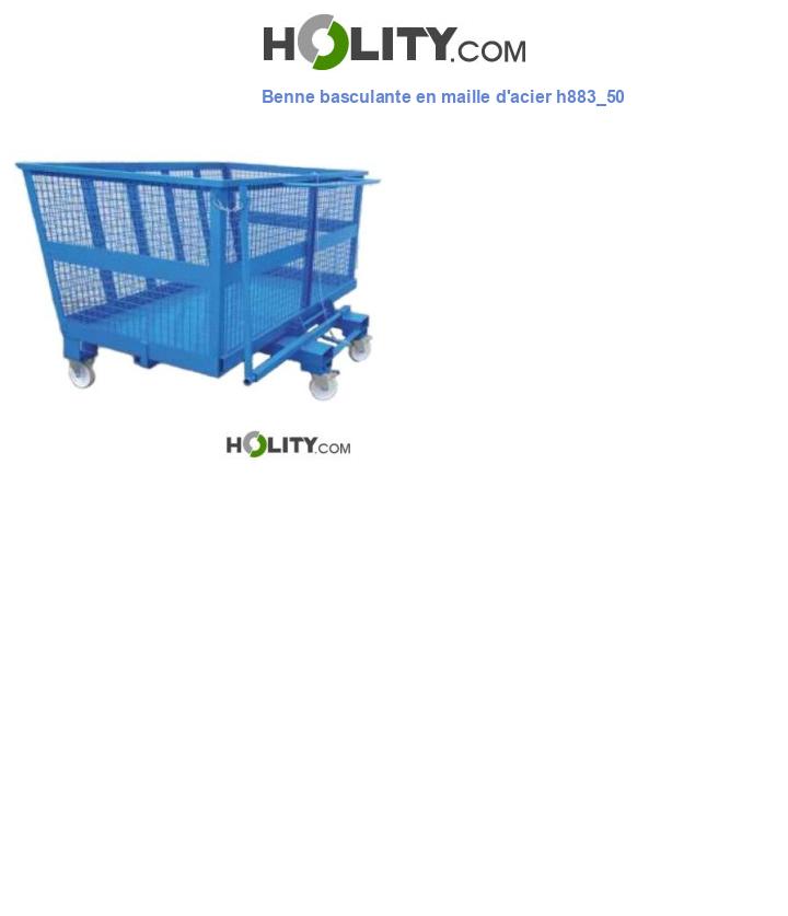 Benne basculante en maille d'acier h883_50