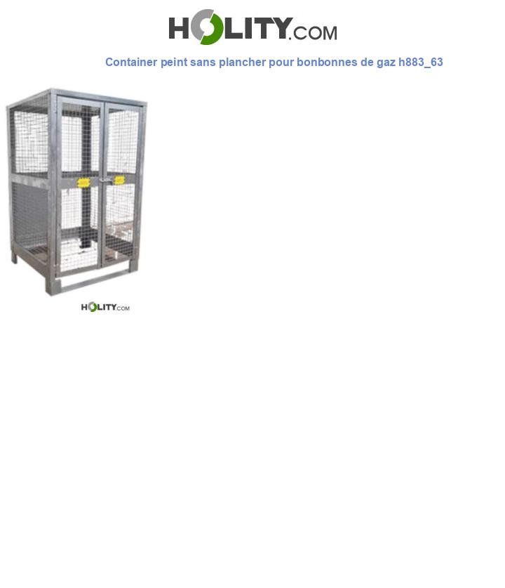 Container peint sans plancher pour bonbonnes de gaz h883_63
