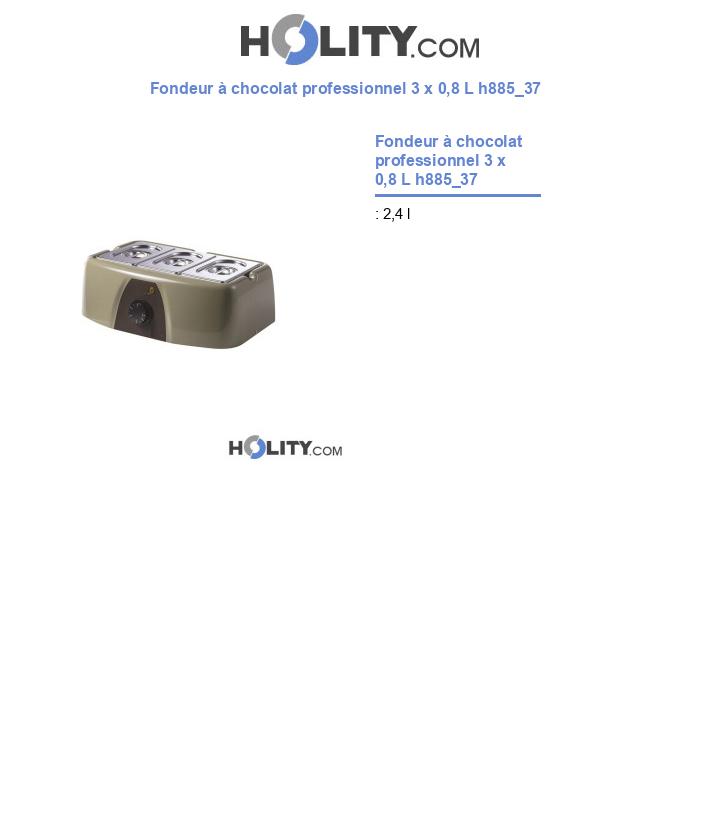 Fondeur à chocolat professionnel 3 x 0,8 L h885_37