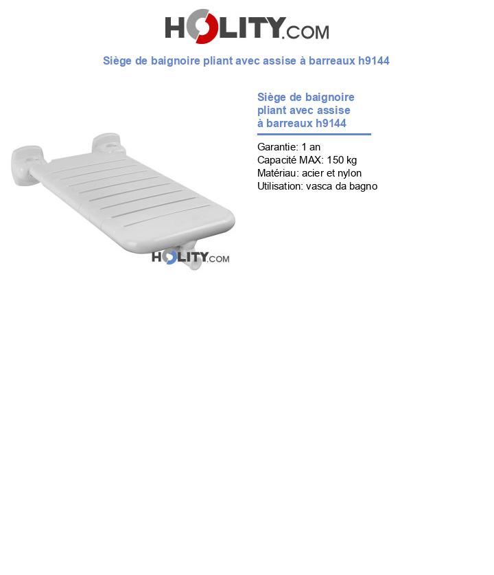 Siège de baignoire pliant avec assise à barreaux h9144