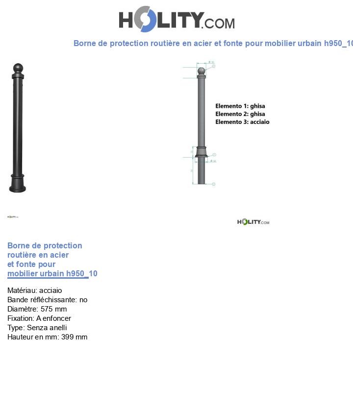 Borne de protection routière en acier et fonte pour mobilier urbain h950_10