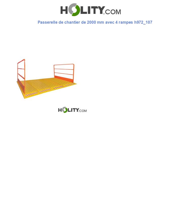 Passerelle de chantier de 2000 mm avec 4 rampes h972_107