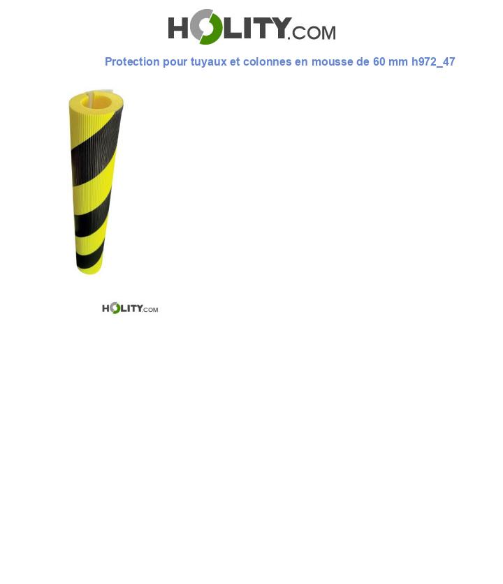 Protection pour tuyaux et colonnes en mousse de 60 mm h972_47