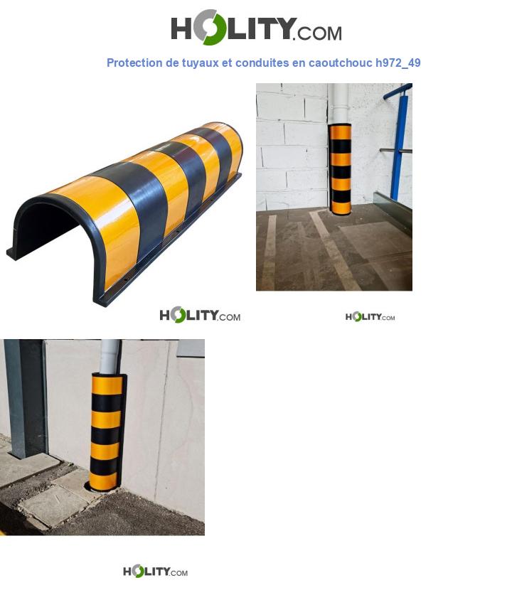 Protection de tuyaux et conduites en caoutchouc h972_49